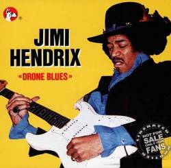 Jimi Hendrix : Drone Blues